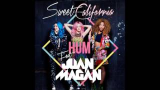 Sweet California Hum ( feat. Juan Magan )