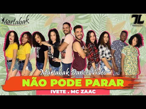 NÃO PODE PARAR - IVETE SANGALO E MC ZAAC (Dance Video) | GRUPO MARTABAK
