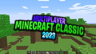 How to play Minecraft Classic MULTIPLAYER in 2023!