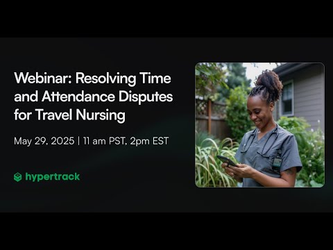 Webinar: Travel Nursing Time & Attendance Disputes