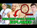 2024 MET GALA THEME EXPLAINED (everything to know about 