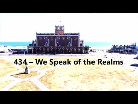 Planning SDA Hymn 434 "WE SPEAK OF THE REALMS"
