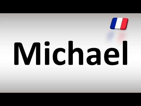 How to Pronounce Michael in French