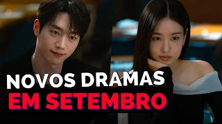 DORAMAS NOVOS EM SETEMBRO 2026 | indicação dos novos doramas que estreiam em setembro