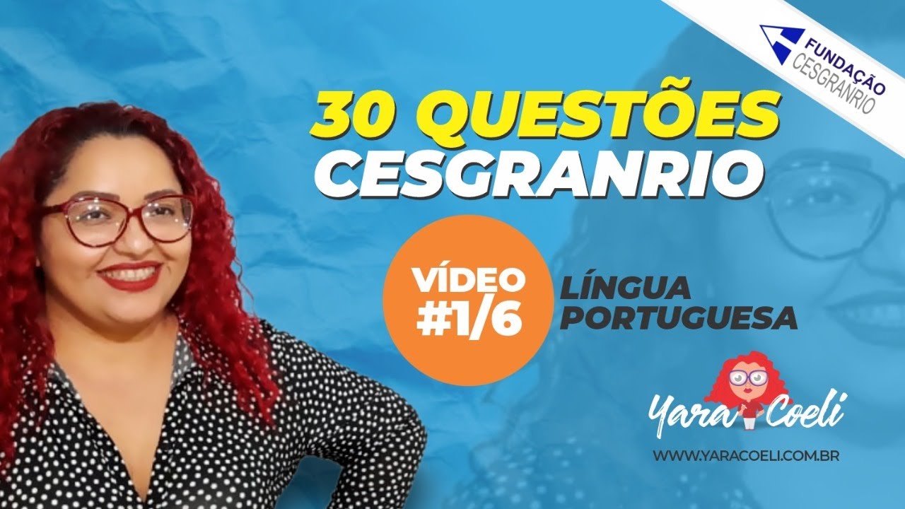 30 Questões CESGRANRIO (Vídeo 1/6) - Concordância - Yara Coeli