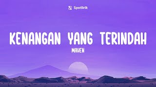 Download lagu KENANGAN TERINDAH - MAHEN - LIRIK mp3 Download lagu KENANGAN TERINDAH - MAHEN - LIRIK mp3