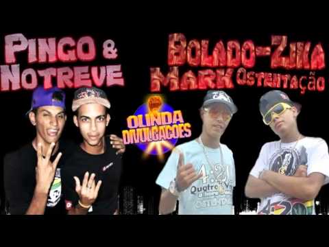 Pingo e Notreve & Bolado Zika e Mark Ostentação - Vem Pro Cabare