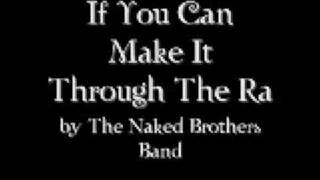 if You Can Make It Through The Rain