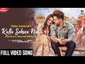 Tu Kalla Hi Sona Nahi Full Video Song