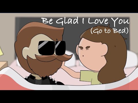 Be Glad I Love You (Official Animated Music Video)