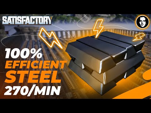 100% Efficient Steel 270/min - Satisfactory New Player Guide EP14
