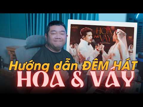 Hướng dẫn ĐỆM HÁT "Hoa & Váy - Quốc Thiên"