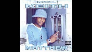 Kool Keith - Matthew (2000)