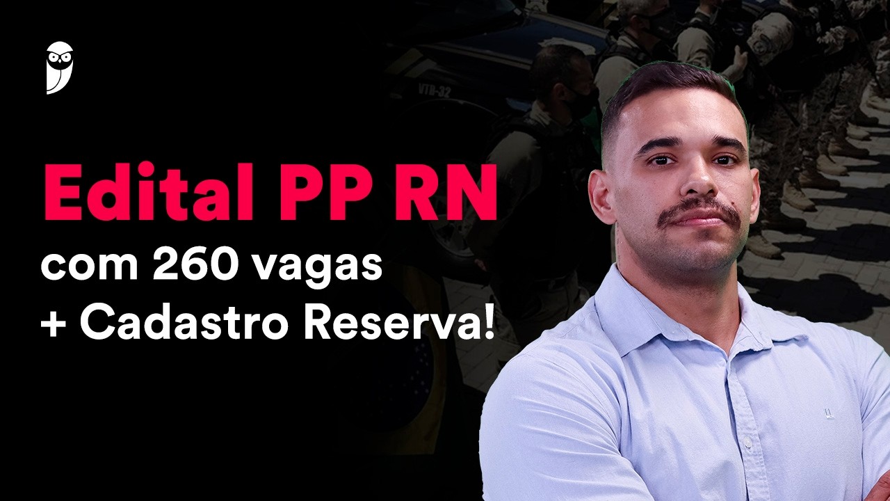 PP RN - Edital publicado - Análise completa