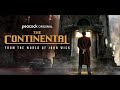 The Continental   First Look | John Wick: Chapter 4 (2023) Blu Ray Featurettes