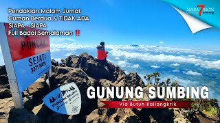 Download lagu CLIMBING MOUNT SUMBING VIA BUTUH KALIANGKRIK | Friday Night with No Other Climbers & Full of Storms mp3
