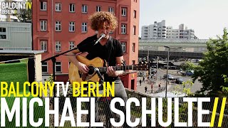 MICHAEL SCHULTE - THE DEEP (BalconyTV)