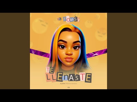 TE LLENASTE