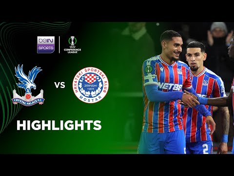 Crystal Palace 2-0 Zrinjski Mostar (agg. 3-1) | UEFA Conference League 25/26 Match Highlights