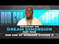 Unlocking The Dream Dimension Part 4 | Dr. Francis Myles