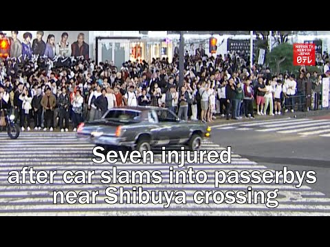 Seven injured after car slams into pedestrians near Shibuya scramble crossing
