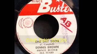 PRINCE BUSTER DENNIS BROWN- ONE DAY SOON