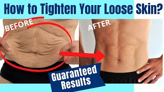 How to Tighten Loose Skin | 100% Guaranteed Results #looseskin #getridoflooseskin #removelooseskin