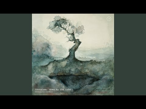 Video thumbnail for ​down by the lake (KRONOLOGI version)
