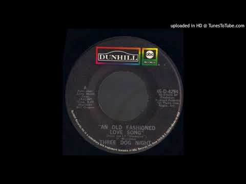 1971_041 - Three Dog Night - An Old Fashioned Love Song - (3.44)(45)