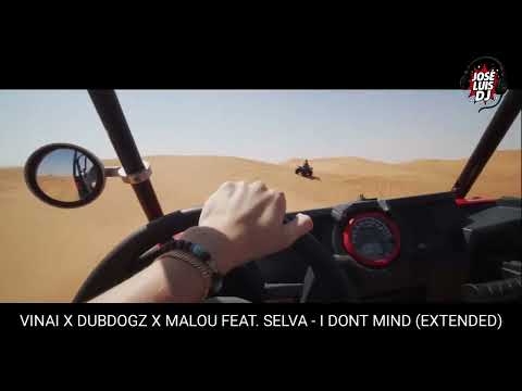 VINAI x Dubdogz x Malou feat. Selva - I Dont Mind (Extended)