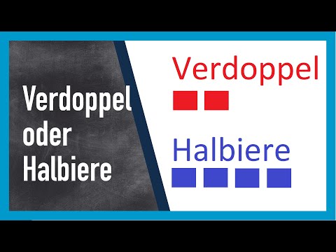 Verdoppeln und Halbieren