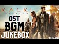 Kalki Bgm Jukebox Kalki 2898 Ad All Bgm Kalki Bgm Jukebox Kalki 2898 Climax Bgm Prabhas