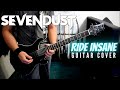 Sevendust - Ride Insane (Guitar Cover)