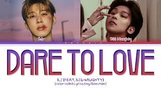 Download lagu BI 겁도 없이 Dare to Love feat BIG Naughty Lyrics Color Coded Lyrics mp3