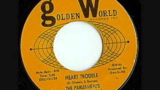 The Parliaments  -  Heart Trouble