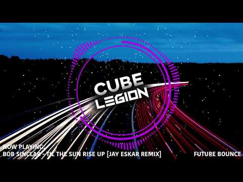 Bob Sinclar - Til The Sun Rise Up (feat. Akon) [Jay Eskar Remix]
