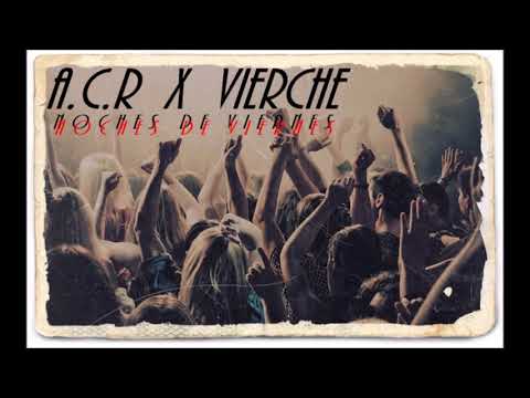 A.C.R X VIERCHE ♤NOCHES DE VIERNES♤ PROD. KORABEATS