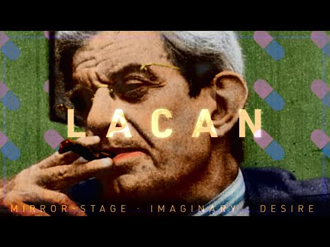 Lacan - Mirror Stage, Desire, Imaginary and Symbolic "I"