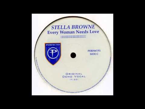 Stella Browne - Every Woman Needs Love (Original Demo Vocal) (2000)