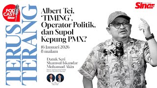 Download lagu [PODCAST TERUS-TERANG] ALBERT TEI, ‘TIMING’, OPERATOR POLITIK DAN SUPOL KEPUNG PMX? mp3