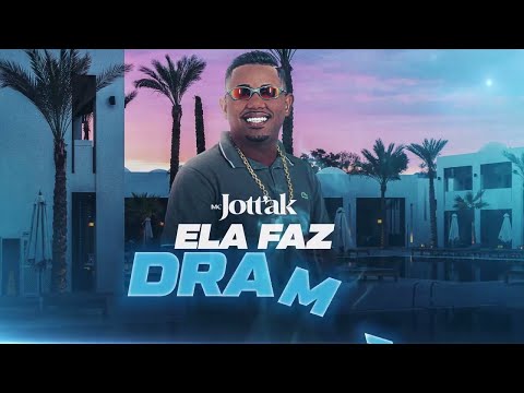 Mc Jottak - Ela Faz Drama (Deejhay RB)