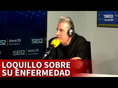 LOQUILLO se SINCERA sobre su ENFERMEDAD | DIARIO AS