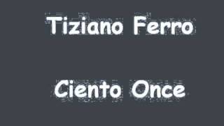 Tiziano Ferro - Ciento Once