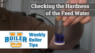 Checking the Hardness of the Boiler Feed Water - Weekly Boiler Tips