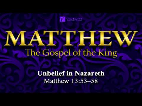 71) Unbelief in Nazareth