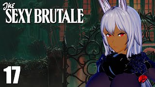 #17 時間をループして被害者を救え！『The Sexy Brutale』実況