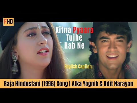 Kitna Pyaara Tujhe Rab Ne - Raja Hindustani Song | Aamir Khan & Karisma Kapoor