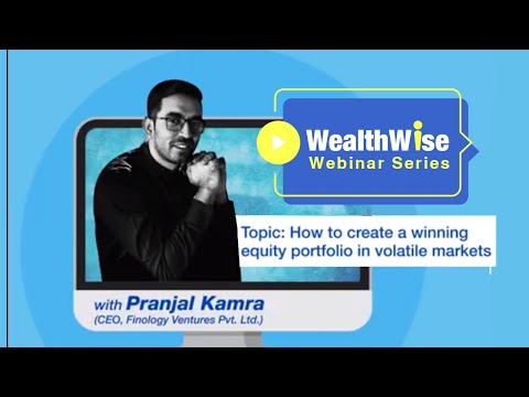 A Winning Equity Portfolio in Volatile Market - WealthWise Webinar Series - Episode 3