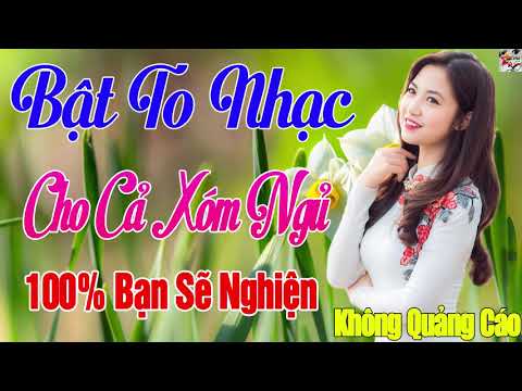 60 Bài Nhạc Vàng Xưa Nhẹ Nhàng KHÔNG QUẢNG CÁO - Nghe Mà Nhức Nhối Con Tim ... Cả Xóm Phê Nức Nở