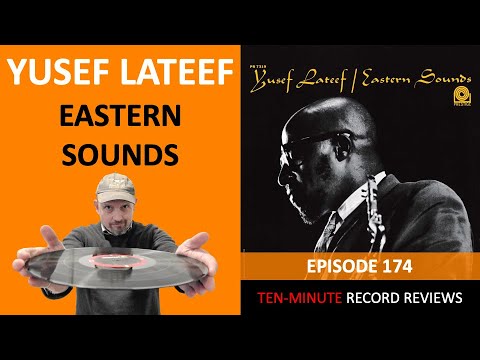 Yusef Lateef - Eastern Sounds (Episode 174)